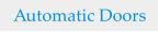 Automatic Doors