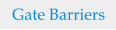 Gate Barriers