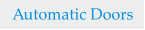Automatic Doors