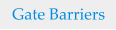 Gate Barriers